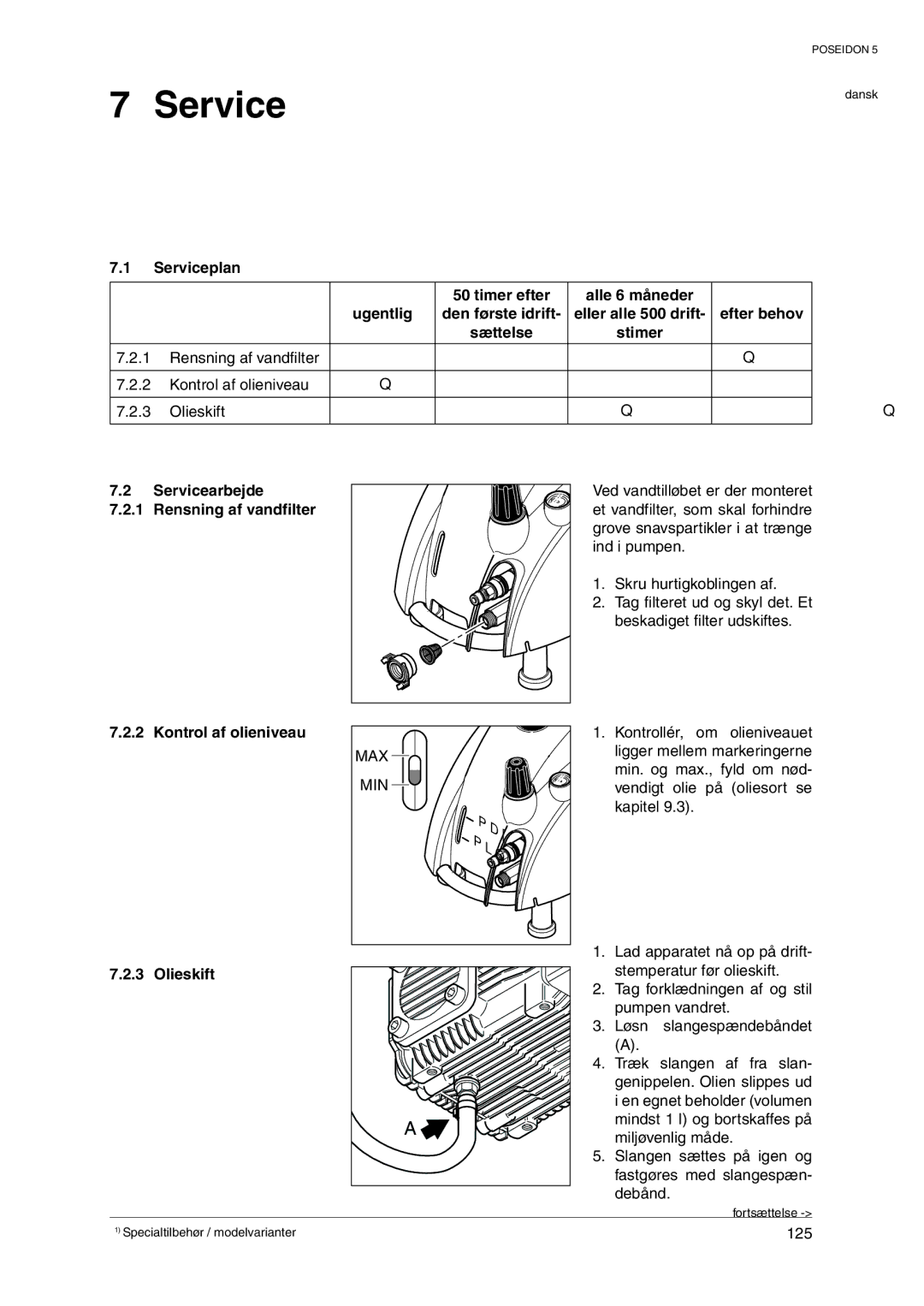 Nilfisk-ALTO POSEIDON 5 manual  3ERVICE, 3ERVICEPLAN, Ugentlig, Lieskift  3ERVICEARBEJDE,  /Lieskift 