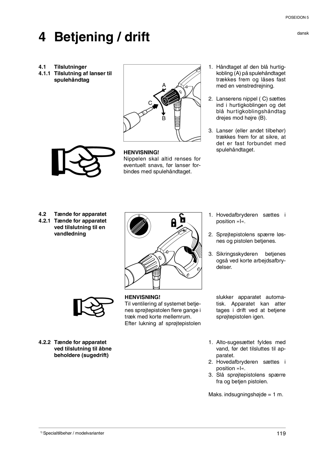 Nilfisk-ALTO POSEIDON 5 manual  EtjeningeNdrift,  4ILSLUTNINGER, Vandledning, Aks Indsugningsh’JdedE M 