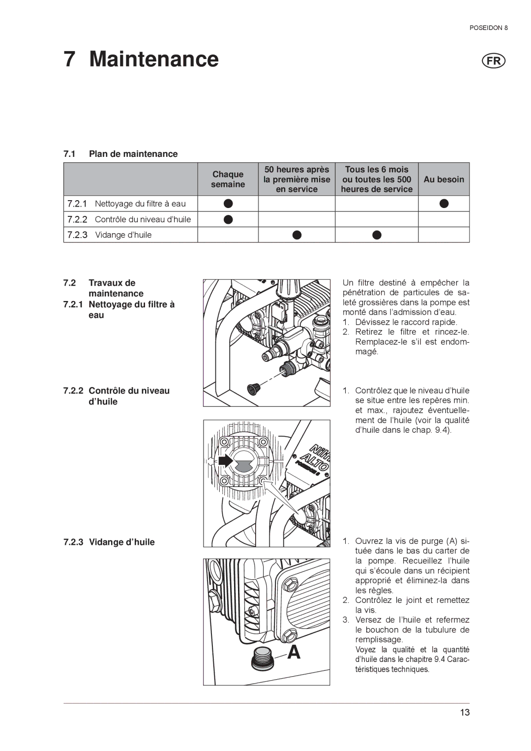 Nilfisk-ALTO POSEIDON 8 manual Maintenance, Plan de maintenance, Ou toutes les 500 Au besoin, Vidange d’huile 