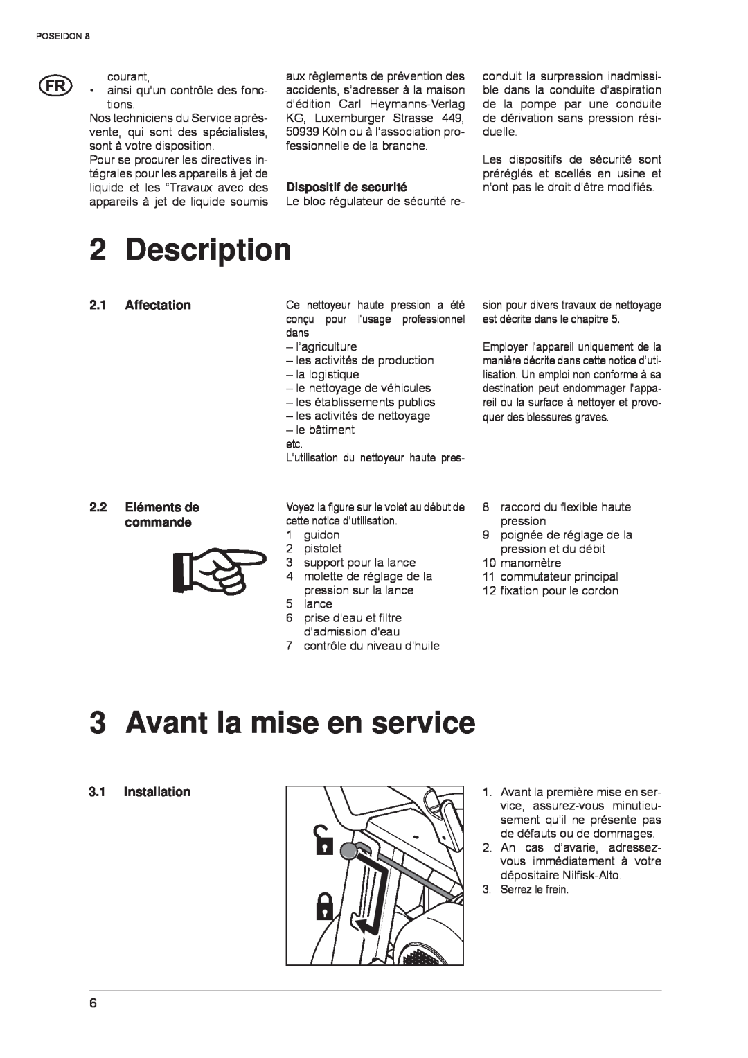 Nilfisk-ALTO POSEIDON 8 manual Description, Avant la mise en service, Dispositif de securité, Affectation, 3.1Installation 