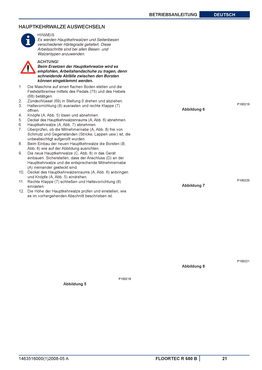 Nilfisk-ALTO R 680 B manuel dutilisation Hauptkehrwalze Auswechseln 