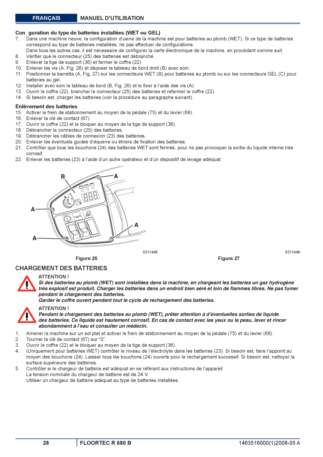 Nilfisk-ALTO R 680 B manuel dutilisation Chargement DES Batteries, Conﬁguration du type de batteries installées WET ou GEL 