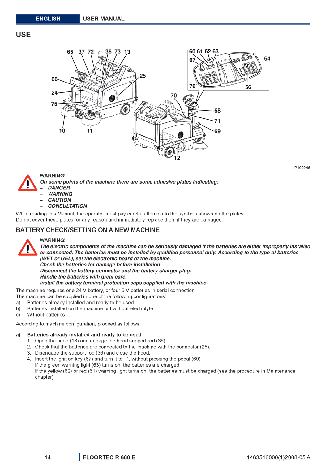 Nilfisk-ALTO R 680 B manuel dutilisation Use, Battery CHECK/SETTING on a NEW Machine 