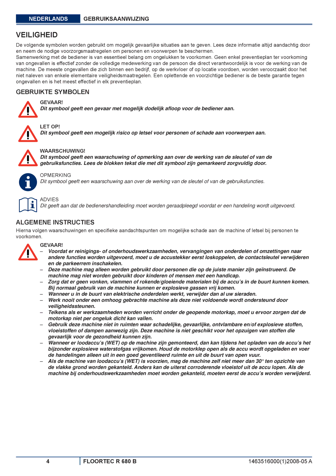 Nilfisk-ALTO R 680 B manuel dutilisation Veiligheid, Gebruikte Symbolen, Algemene Instructies 