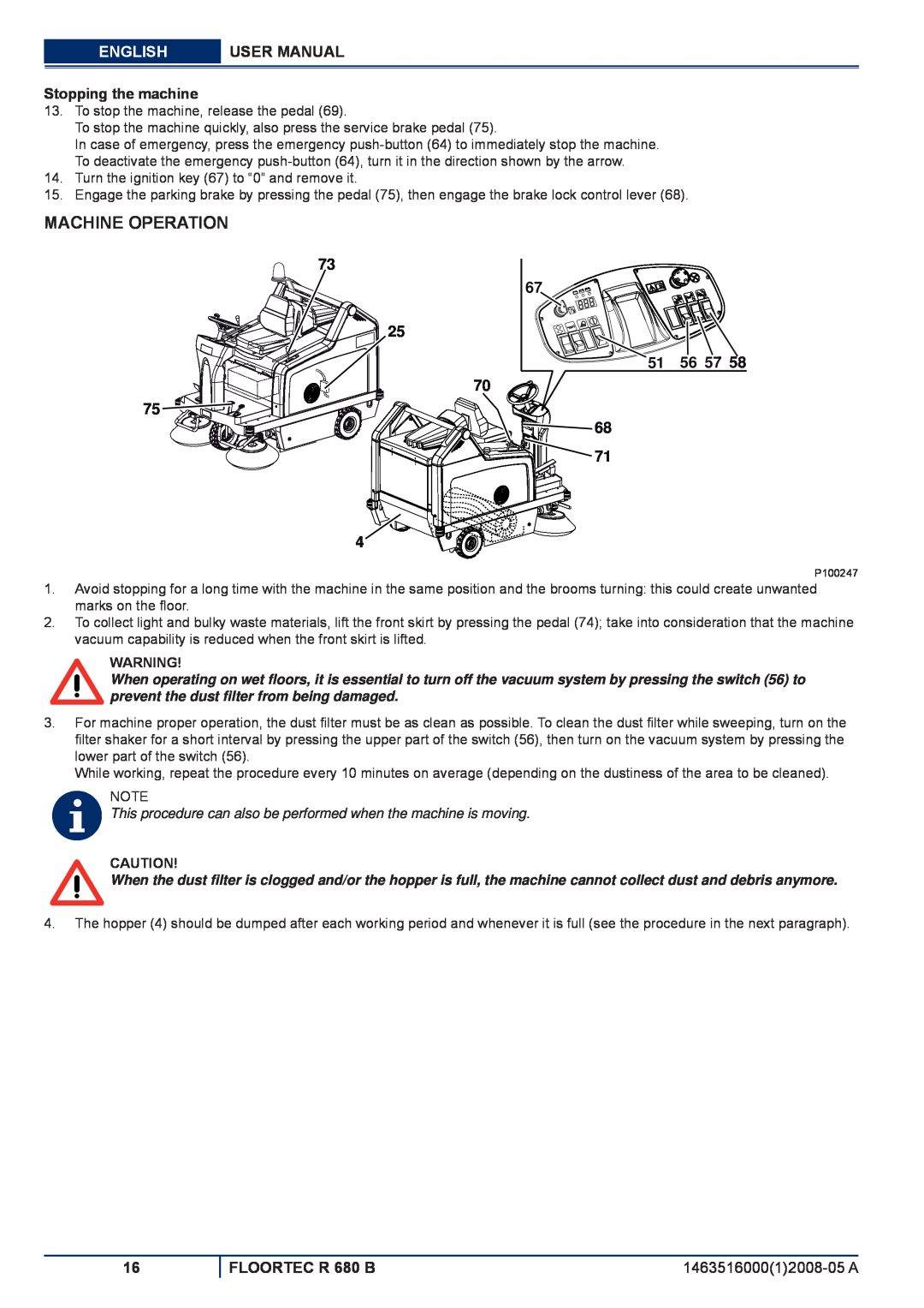Nilfisk-ALTO manuel dutilisation Machine Operation, Stopping the machine, English, User Manual, 56 57, FLOORTEC R 680 B 