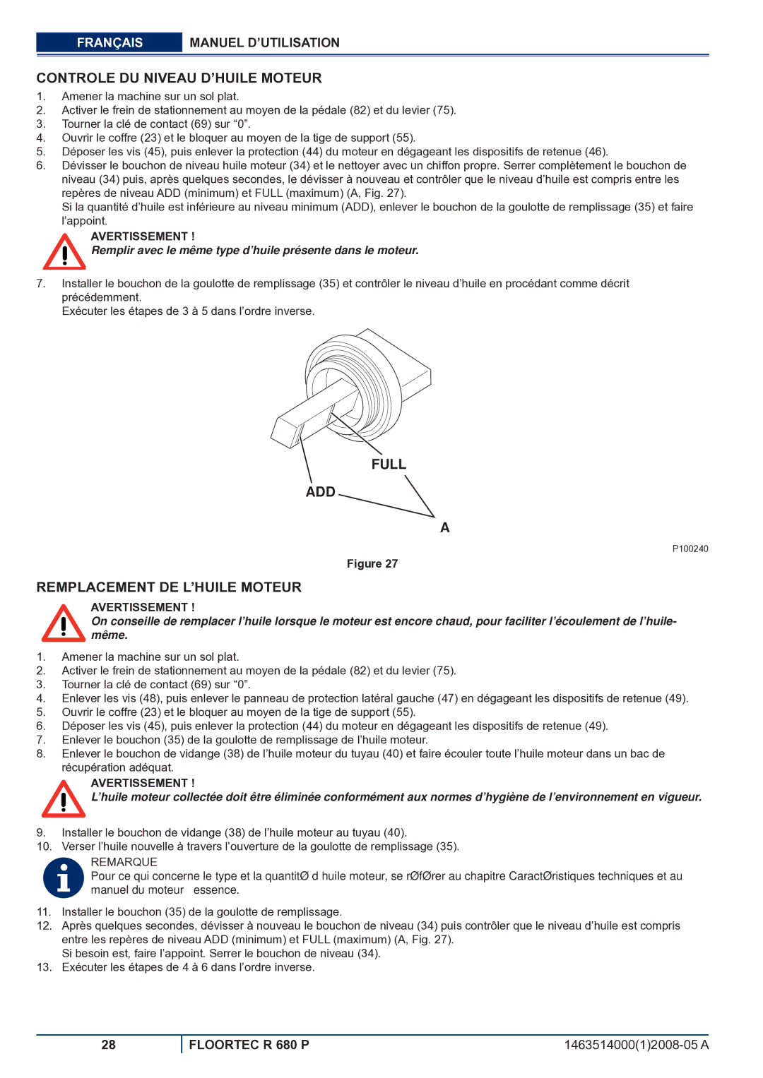 Nilfisk-ALTO R 680 P manuel dutilisation Controle DU Niveau D’HUILE Moteur, Remplacement DE L’HUILE Moteur 