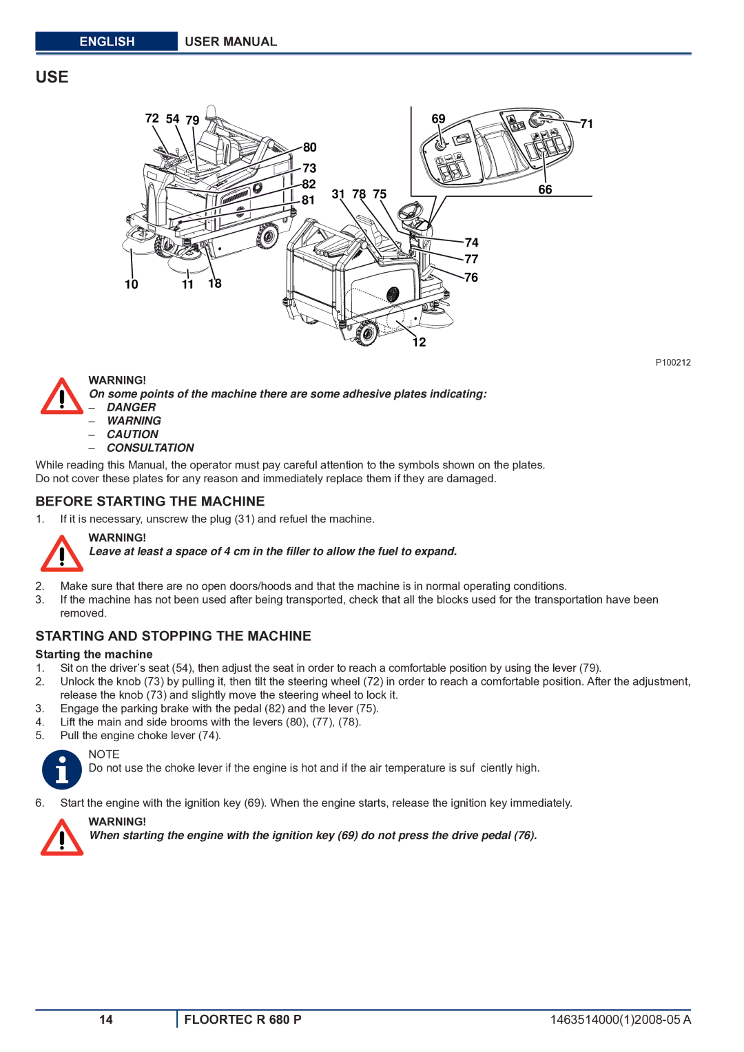 Nilfisk-ALTO R 680 P Use, Before Starting the Machine, Starting and Stopping the Machine, Starting the machine 