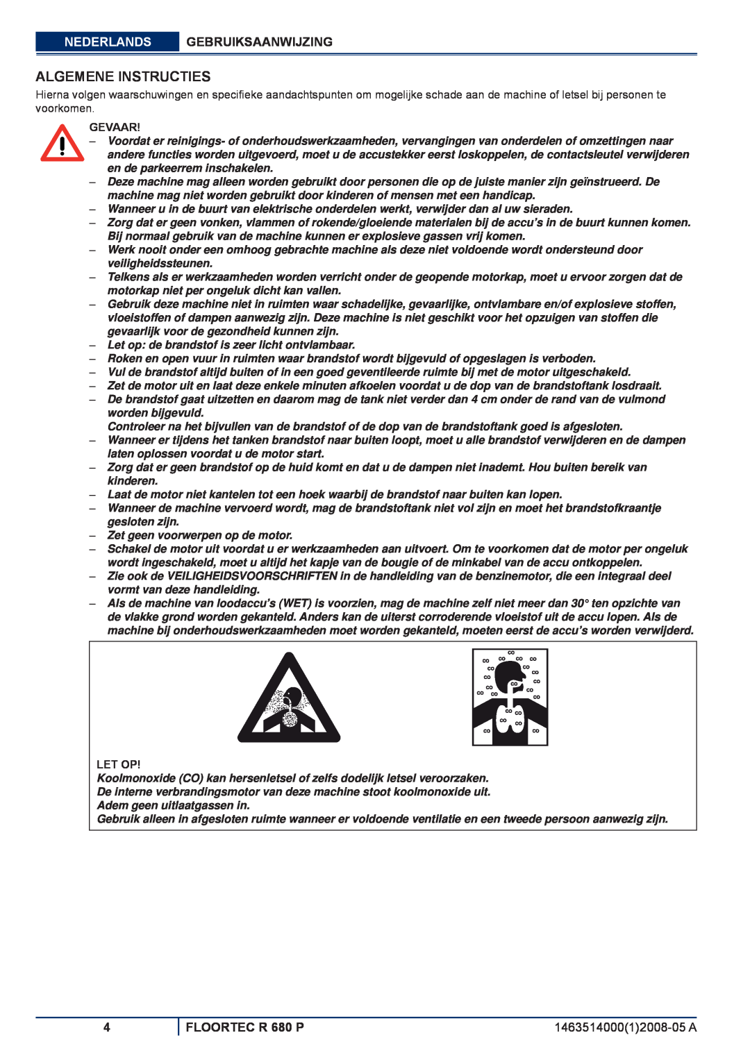 Nilfisk-ALTO manuel dutilisation Algemene Instructies, Nederlands Gebruiksaanwijzing, FLOORTEC R 680 P, Gevaar, Let Op 