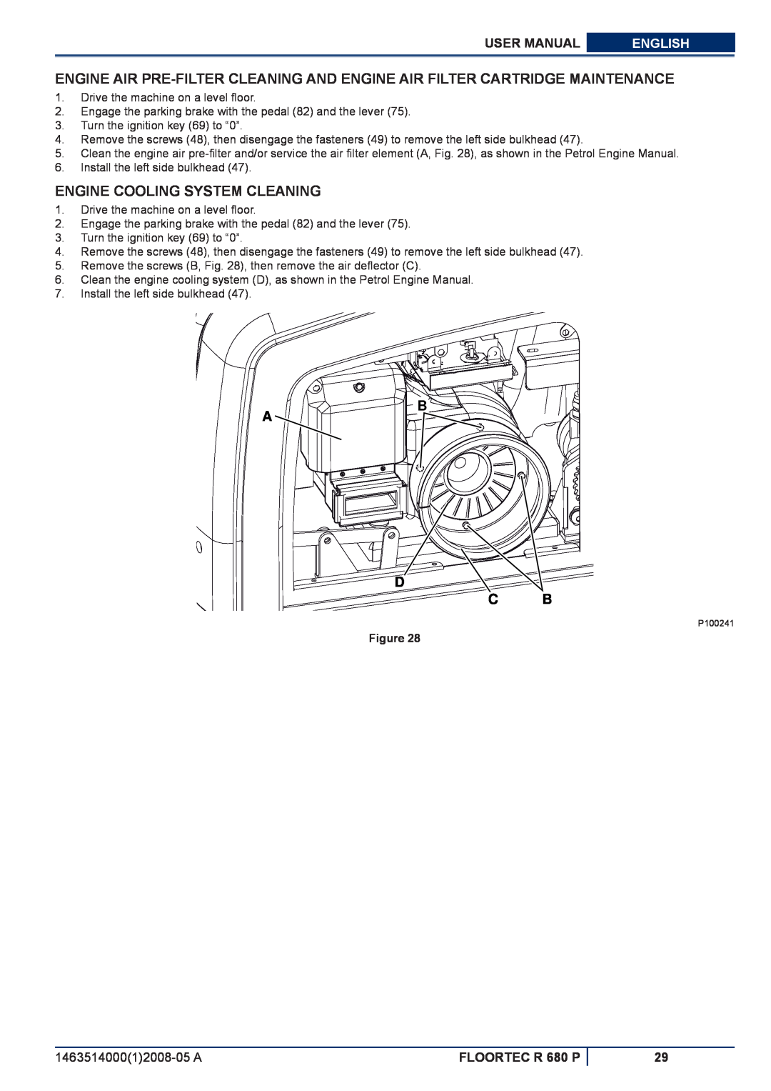 Nilfisk-ALTO manuel dutilisation Engine Cooling System Cleaning, D C B, User Manual, English, FLOORTEC R 680 P, Figure 