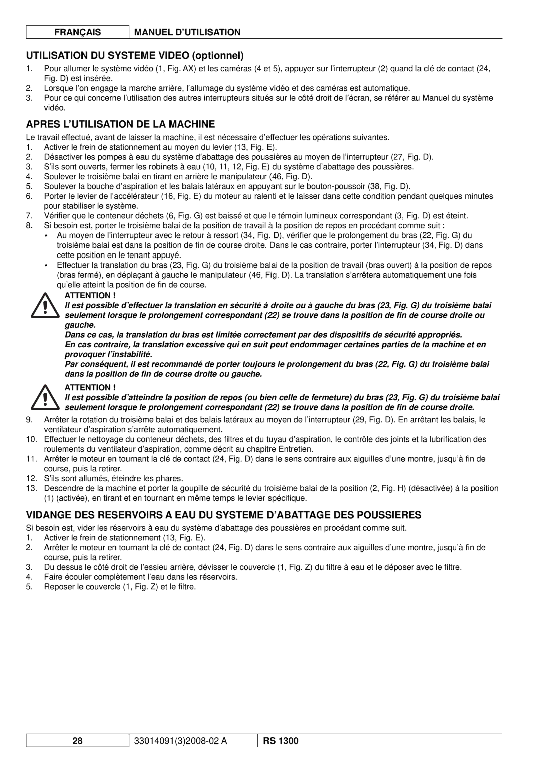 Nilfisk-ALTO RS 1300 manuel dutilisation Utilisation DU Systeme Video optionnel, Apres L’UTILISATION DE LA Machine 