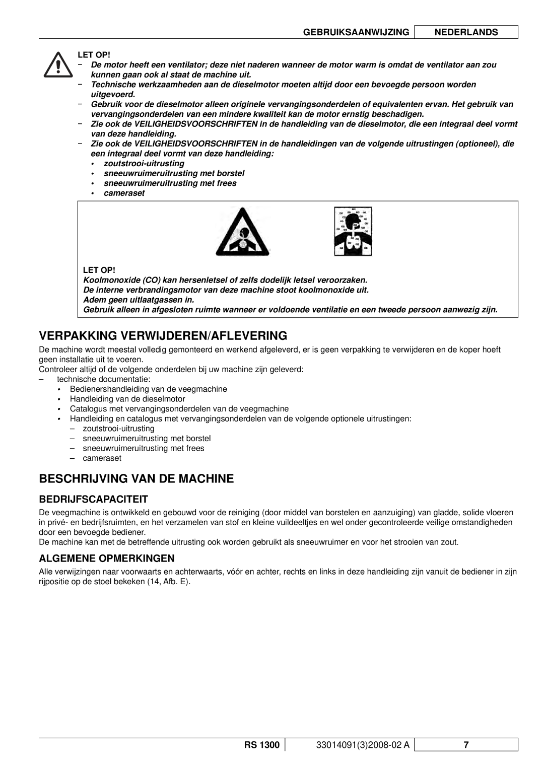 Nilfisk-ALTO RS 1300 manuel dutilisation Verpakking VERWIJDEREN/AFLEVERING, Beschrijving VAN DE Machine, Bedrijfscapaciteit 