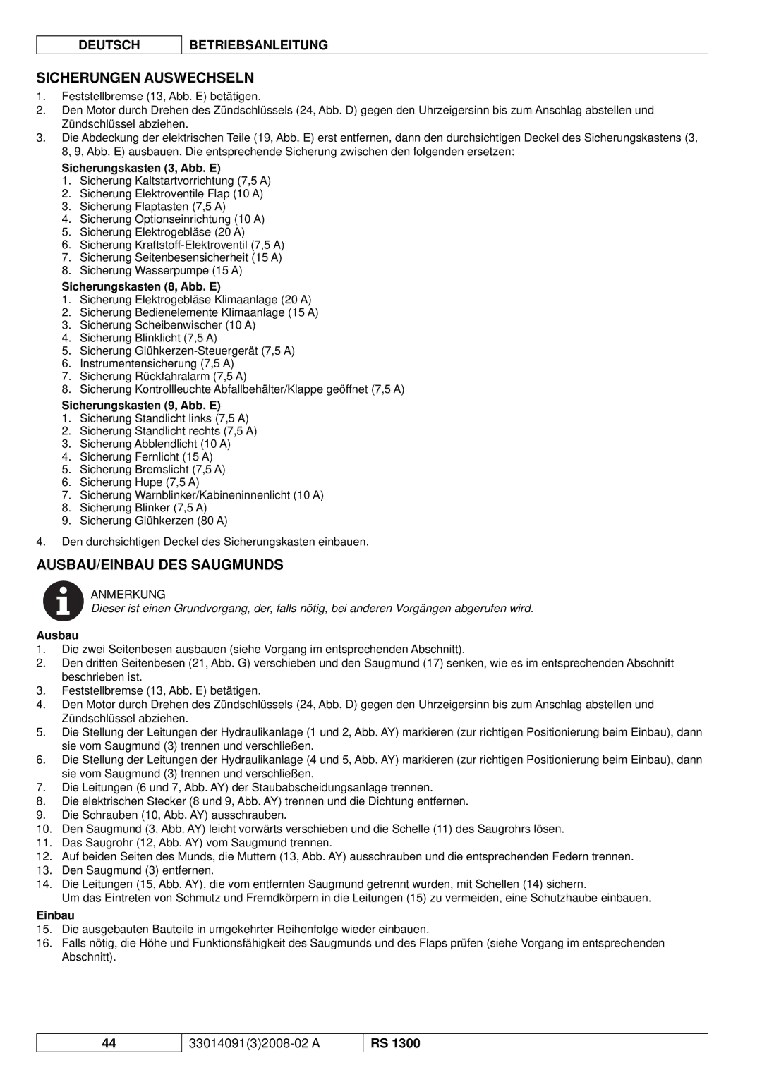 Nilfisk-ALTO RS 1300 manuel dutilisation Sicherungen Auswechseln, AUSBAU/EINBAU DES Saugmunds, Ausbau, Einbau 