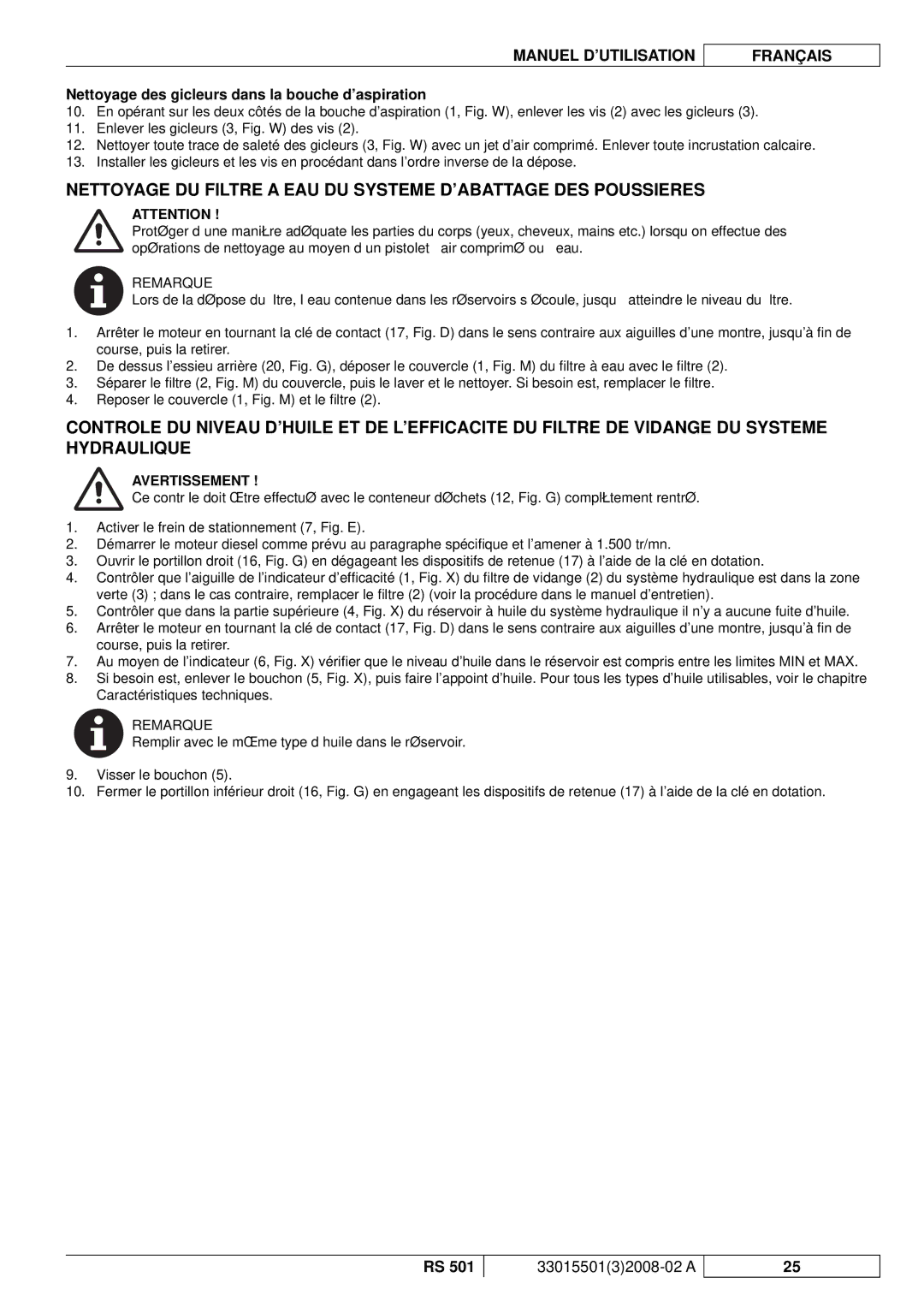 Nilfisk-ALTO RS 501 manuel dutilisation Nettoyage des gicleurs dans la bouche d’aspiration 