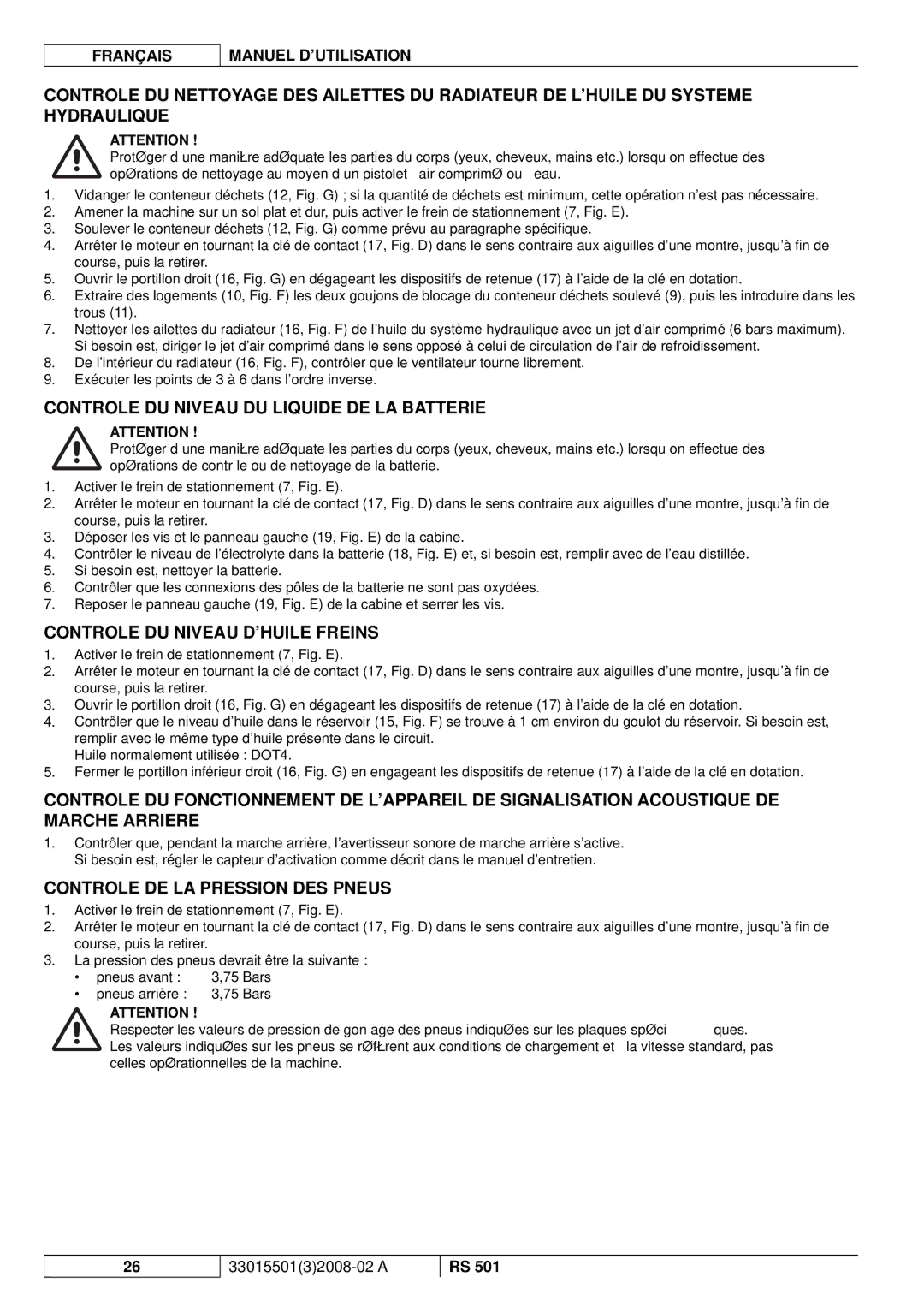 Nilfisk-ALTO RS 501 manuel dutilisation Controle DU Niveau DU Liquide DE LA Batterie, Controle DU Niveau D’HUILE Freins 