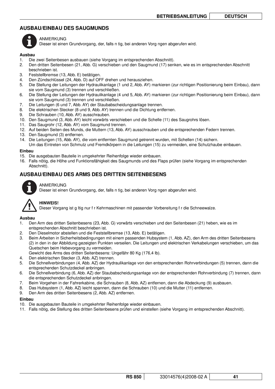 Nilfisk-ALTO RS 850 AUSBAU/EINBAU DES Saugmunds, AUSBAU/EINBAU DES Arms DES Dritten Seitenbesens, Ausbau, Einbau 