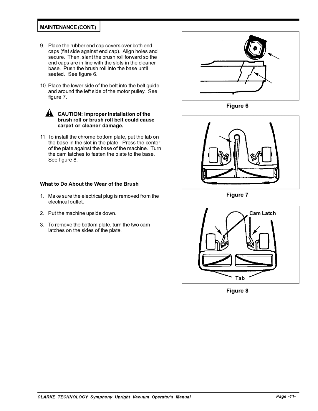 Nilfisk-ALTO S16, S12cc manual What to Do About the Wear of the Brush, Cam Latch Tab 