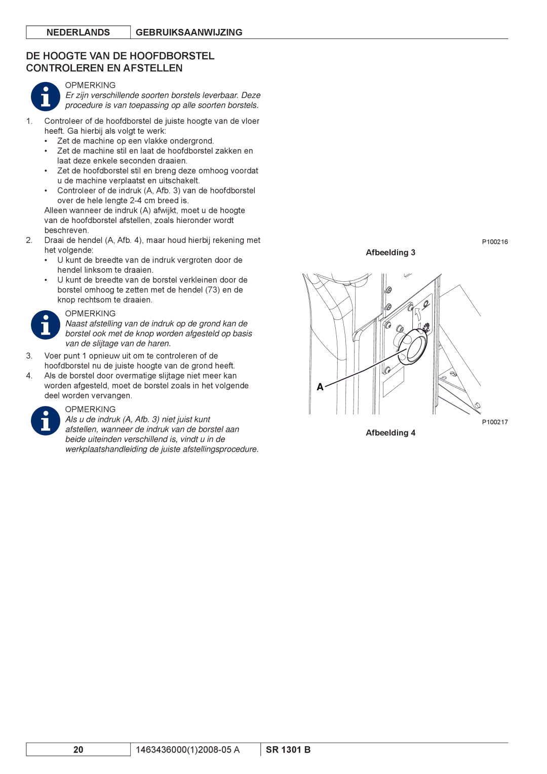 Nilfisk-ALTO SR 1301 B manuel dutilisation DE Hoogte VAN DE Hoofdborstel Controleren EN Afstellen 