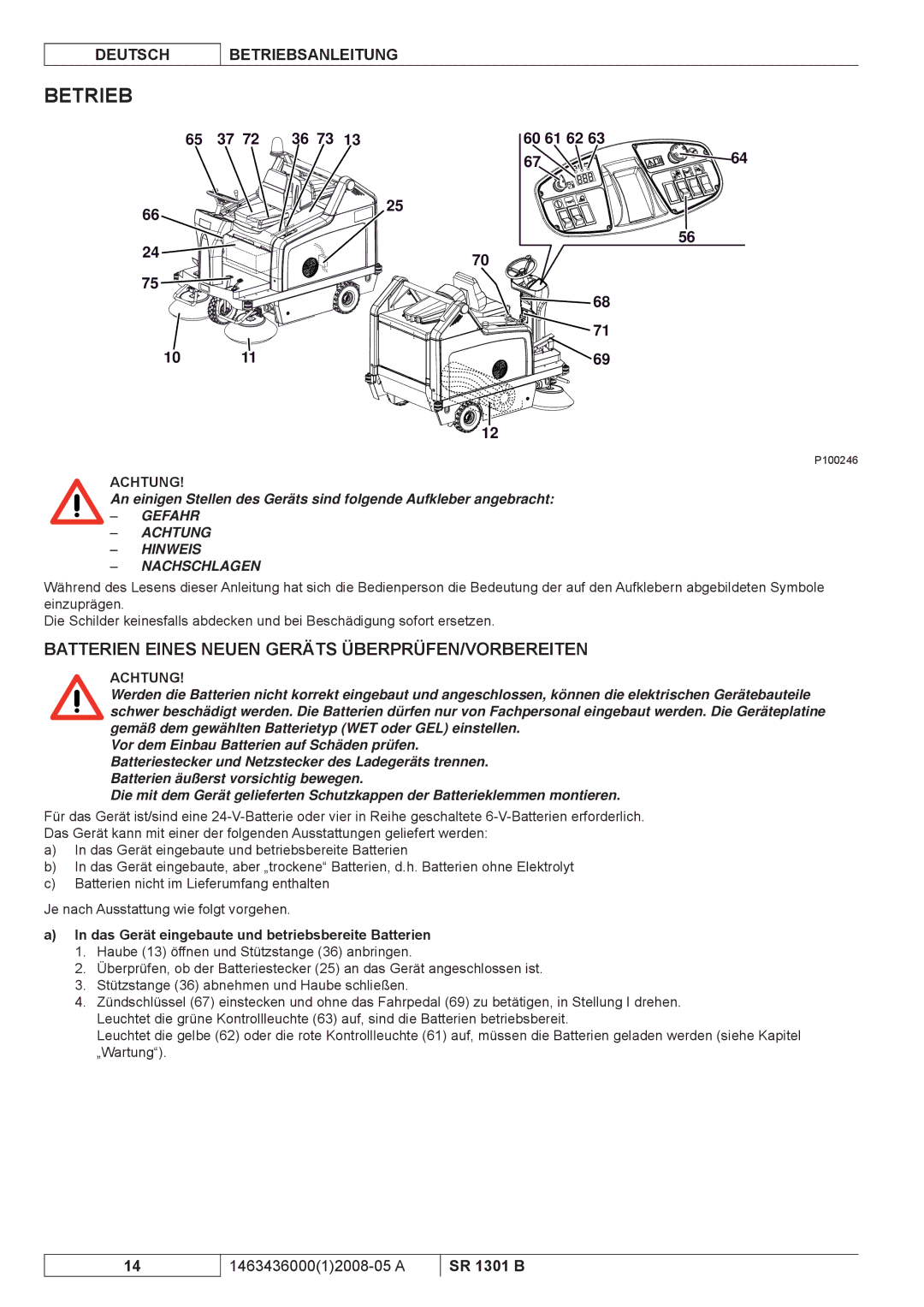 Nilfisk-ALTO SR 1301 B manuel dutilisation Betrieb, Batterien Eines Neuen Geräts ÜBERPRÜFEN/VORBEREITEN 