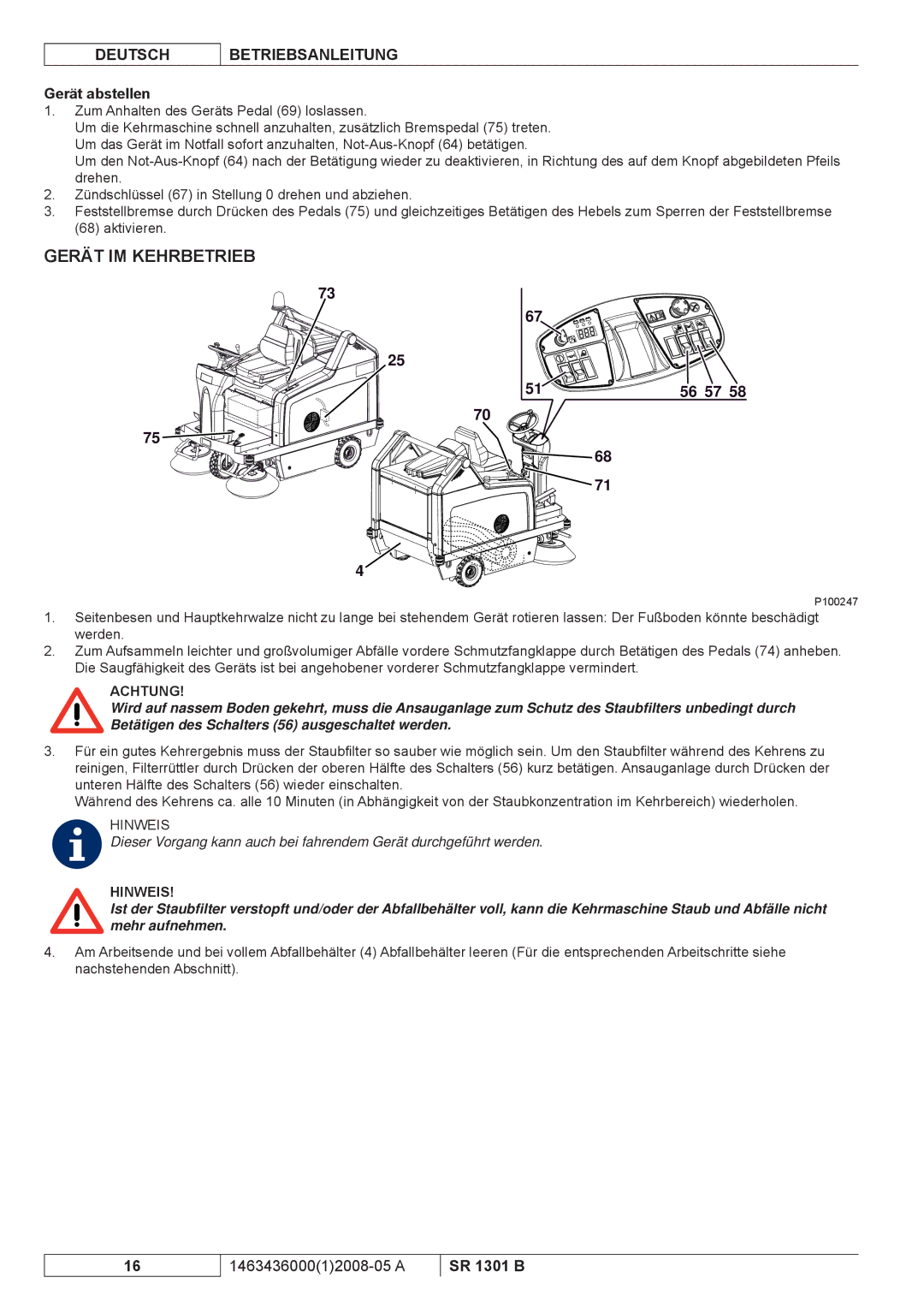 Nilfisk-ALTO SR 1301 B manuel dutilisation Gerät IM Kehrbetrieb, Gerät abstellen 