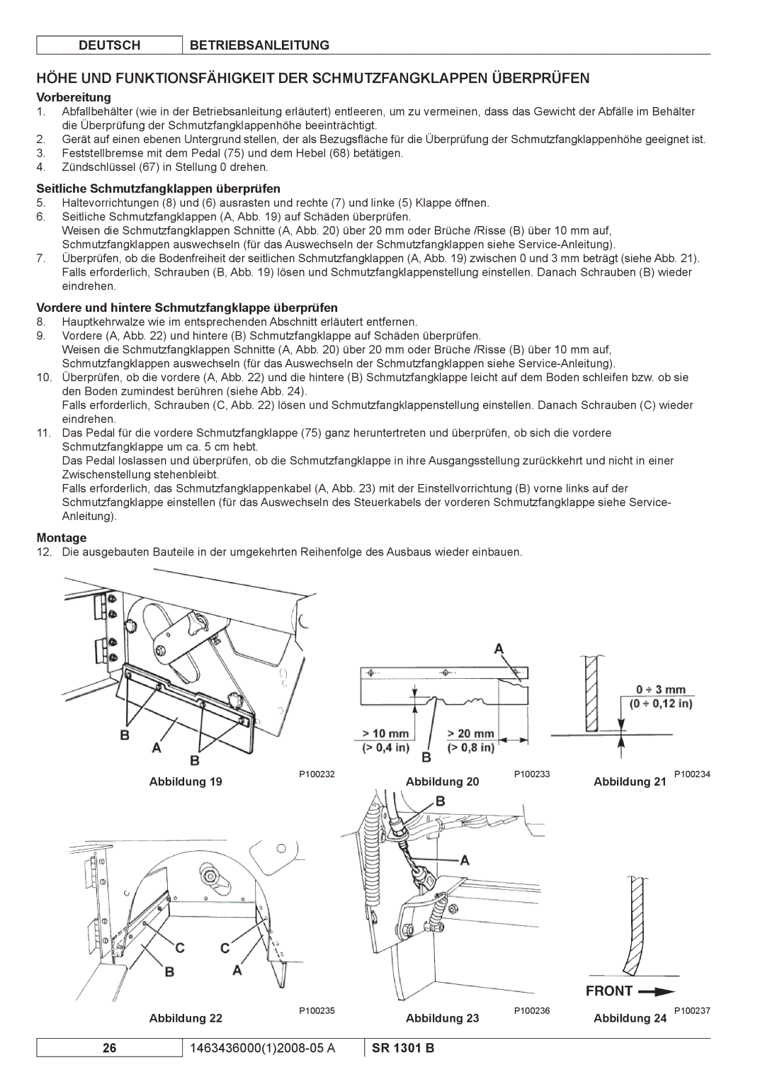 Nilfisk-ALTO SR 1301 B manuel dutilisation Vorbereitung, Seitliche Schmutzfangklappen überprüfen, Montage 