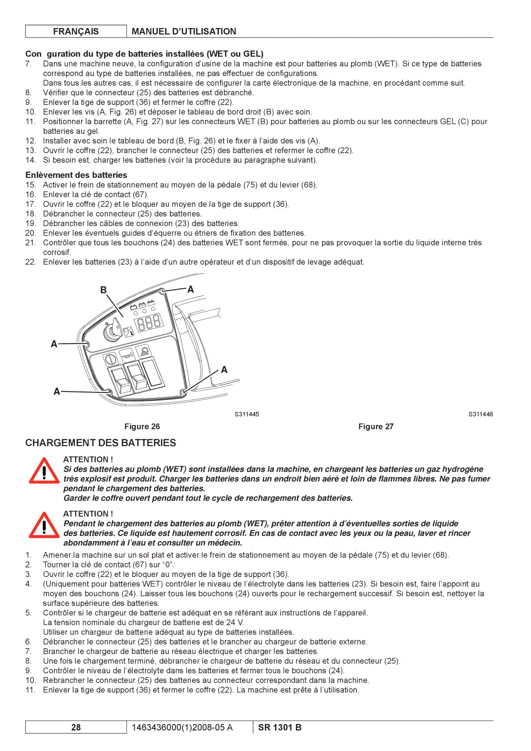 Nilfisk-ALTO SR 1301 B Chargement DES Batteries, Conﬁguration du type de batteries installées WET ou GEL 