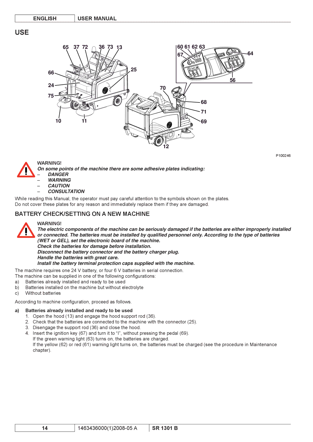 Nilfisk-ALTO SR 1301 B manuel dutilisation Use, Battery CHECK/SETTING on a NEW Machine 