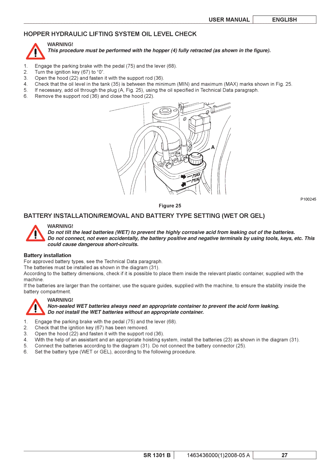 Nilfisk-ALTO SR 1301 B manuel dutilisation Hopper Hydraulic Lifting System OIL Level Check, Battery installation 