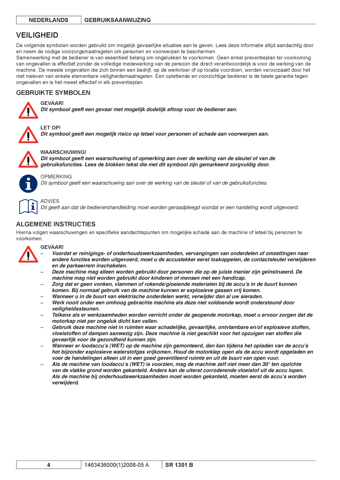 Nilfisk-ALTO SR 1301 B manuel dutilisation Veiligheid, Gebruikte Symbolen, Algemene Instructies 