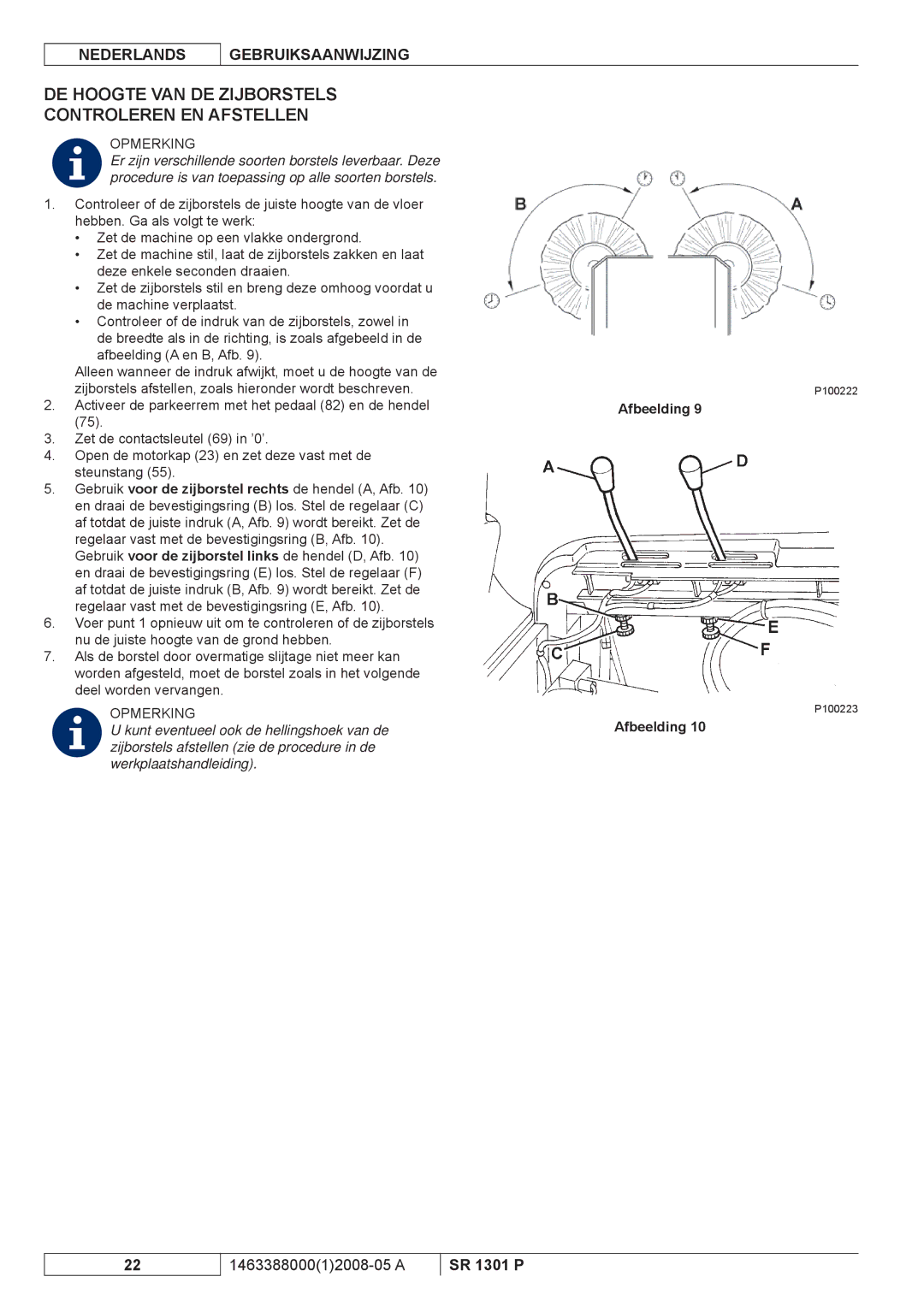 Nilfisk-ALTO SR 1301 P manuel dutilisation DE Hoogte VAN DE Zijborstels Controleren EN Afstellen 