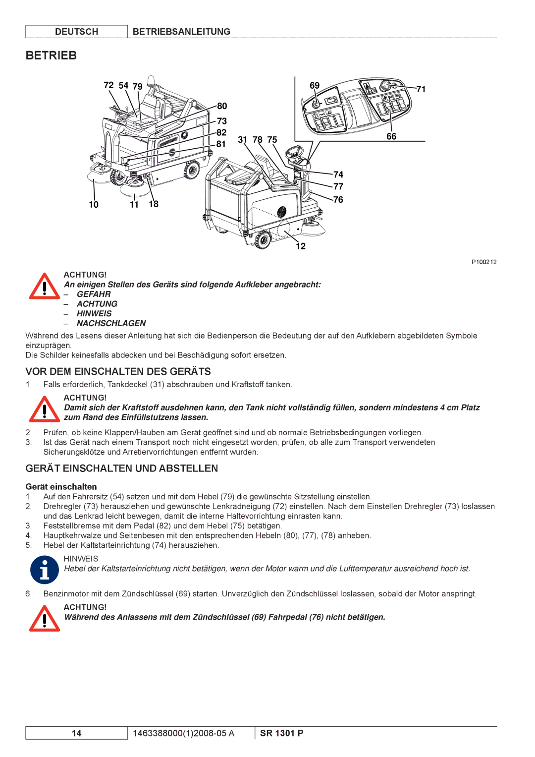 Nilfisk-ALTO SR 1301 P Betrieb, VOR DEM Einschalten DES Geräts, Gerät Einschalten UND Abstellen, Gerät einschalten 