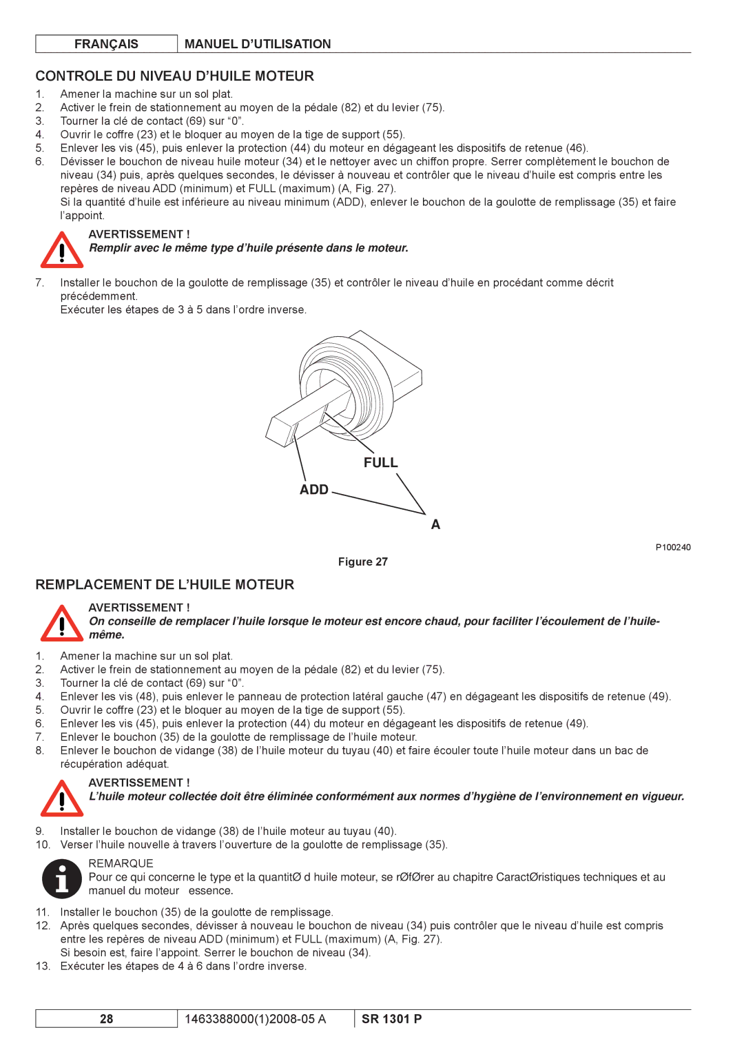 Nilfisk-ALTO SR 1301 P manuel dutilisation Controle DU Niveau D’HUILE Moteur, Remplacement DE L’HUILE Moteur 