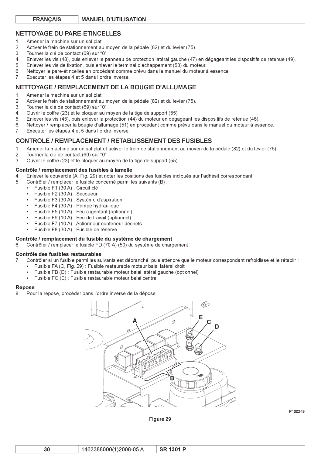 Nilfisk-ALTO SR 1301 P manuel dutilisation Nettoyage DU PARE-ETINCELLES, Nettoyage / Remplacement DE LA Bougie D’ALLUMAGE 