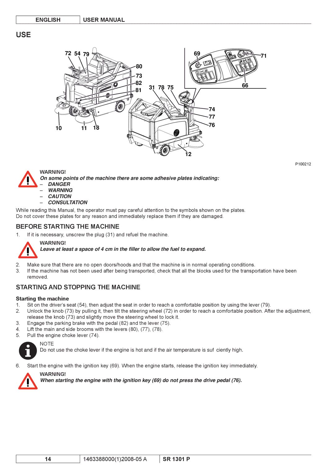 Nilfisk-ALTO SR 1301 P Use, Before Starting the Machine, Starting and Stopping the Machine, Starting the machine 