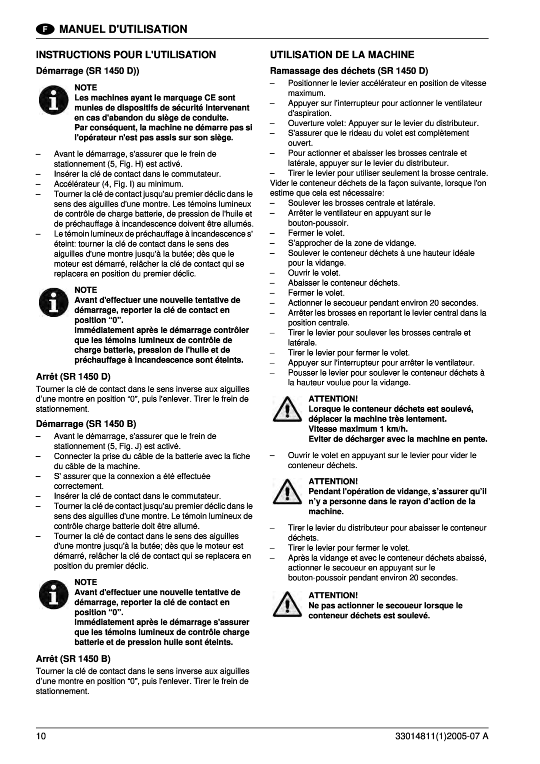 Nilfisk-ALTO SR 1450 B-D Instructions Pour Lutilisation, Utilisation De La Machine, Démarrage SR 1450 D, Arrêt SR 1450 D 