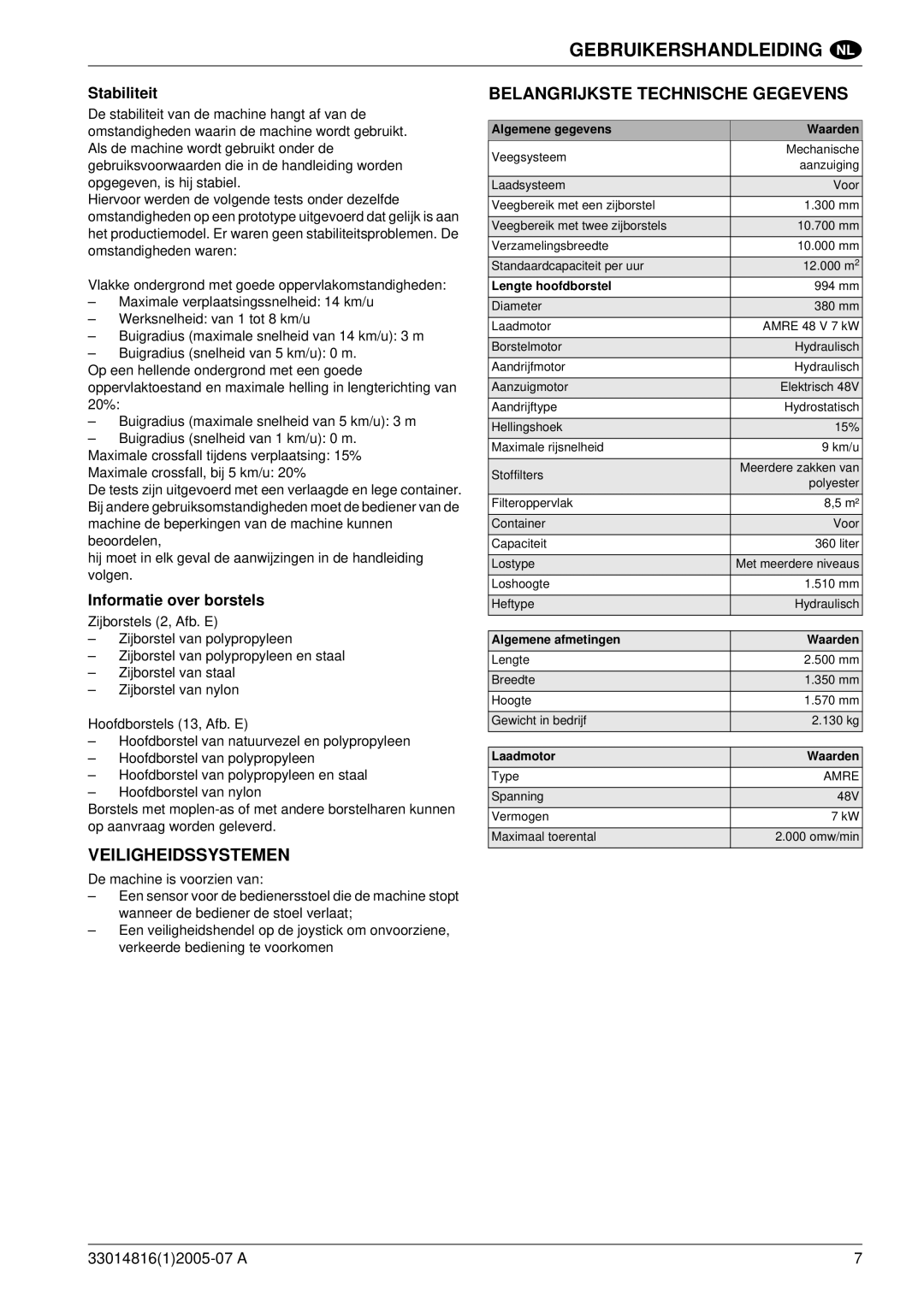 Nilfisk-ALTO SR 1700 2WD B Veiligheidssystemen, Belangrijkste Technische Gegevens, Stabiliteit, Informatie over borstels 