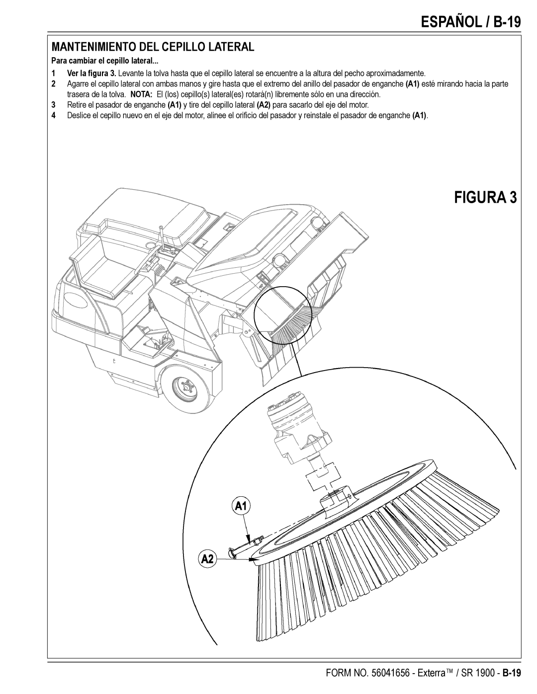 Nilfisk-ALTO SR 1900 manual Español / B-19, Para cambiar el cepillo lateral 