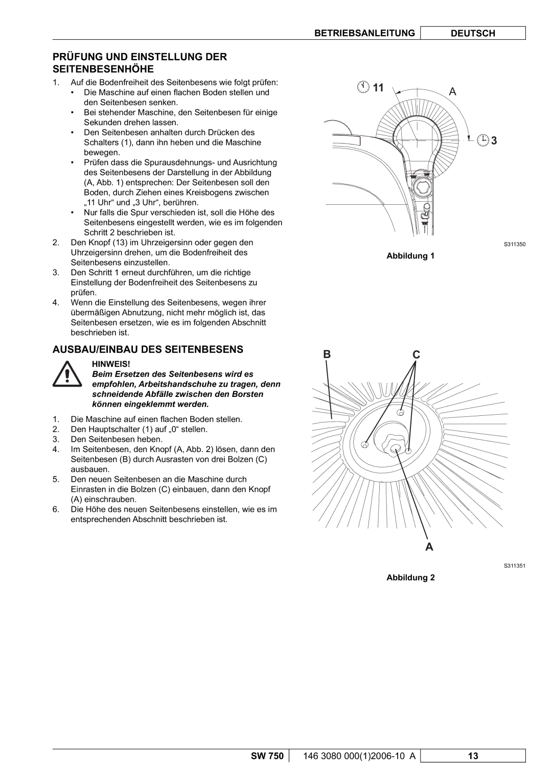 Nilfisk-ALTO SW 750 manuel dutilisation Prüfung UND Einstellung DER Seitenbesenhöhe, AUSBAU/EINBAU DES Seitenbesens 