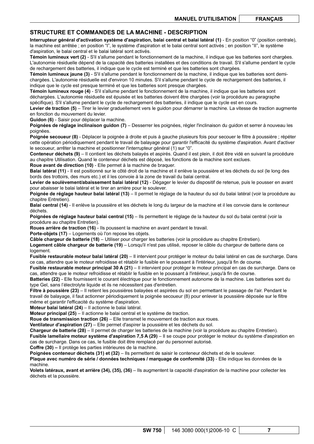 Nilfisk-ALTO SW 750 manuel dutilisation Structure ET Commandes DE LA Machine Description 