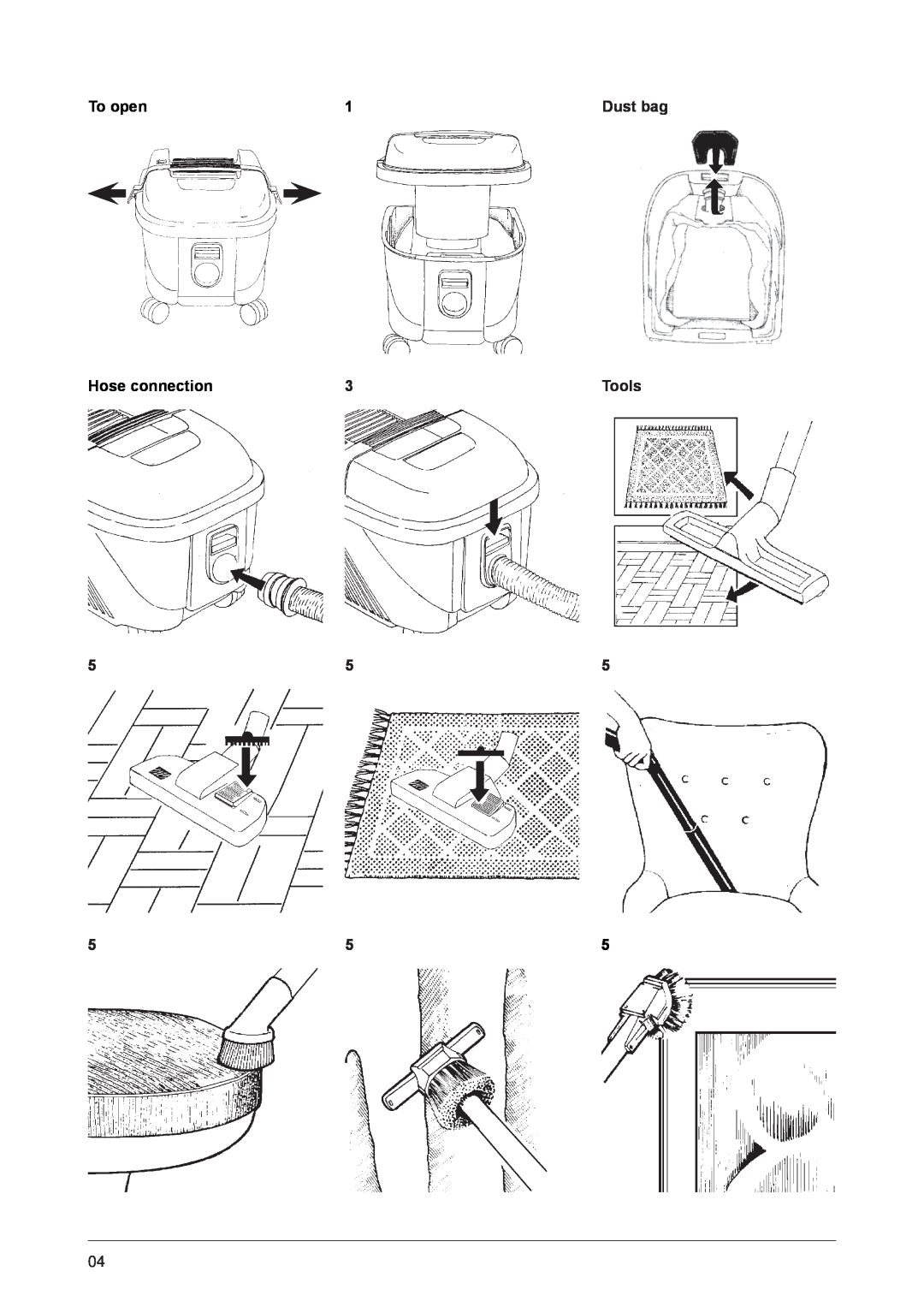 Nilfisk-ALTO UZ 934 operating instructions Dust bag, Tools, To open, Hose connection 