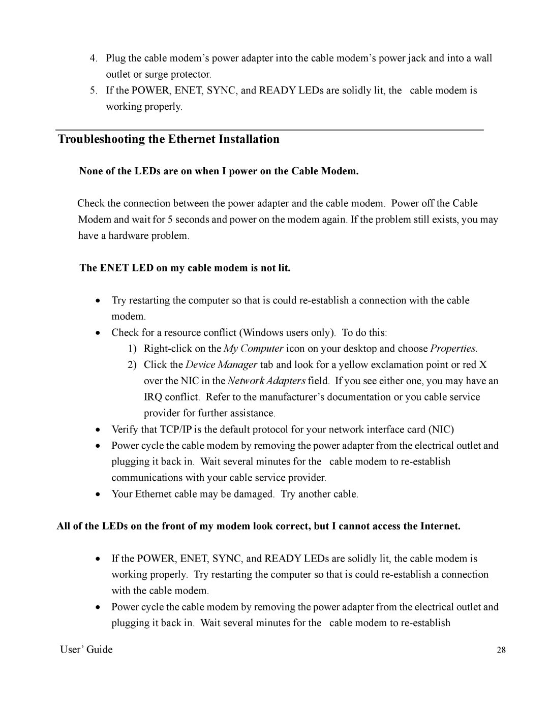 Nintendo 2000 manual Troubleshooting the Ethernet Installation, None of the LEDs are on when I power on the Cable Modem 