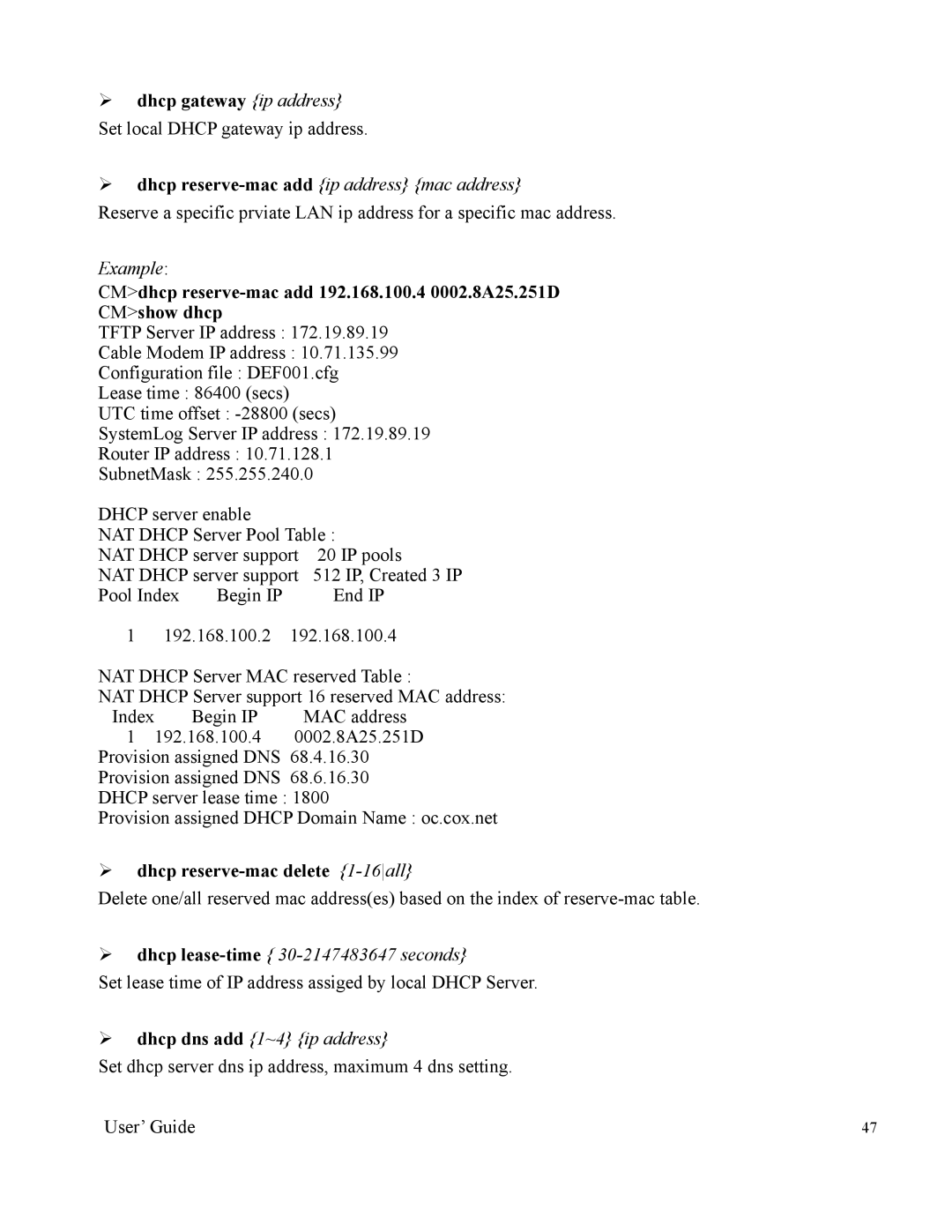 Nintendo 2000 manual ¾ dhcp gateway ip address Set local Dhcp gateway ip address, ¾ dhcp reserve-mac delete 1-16all 