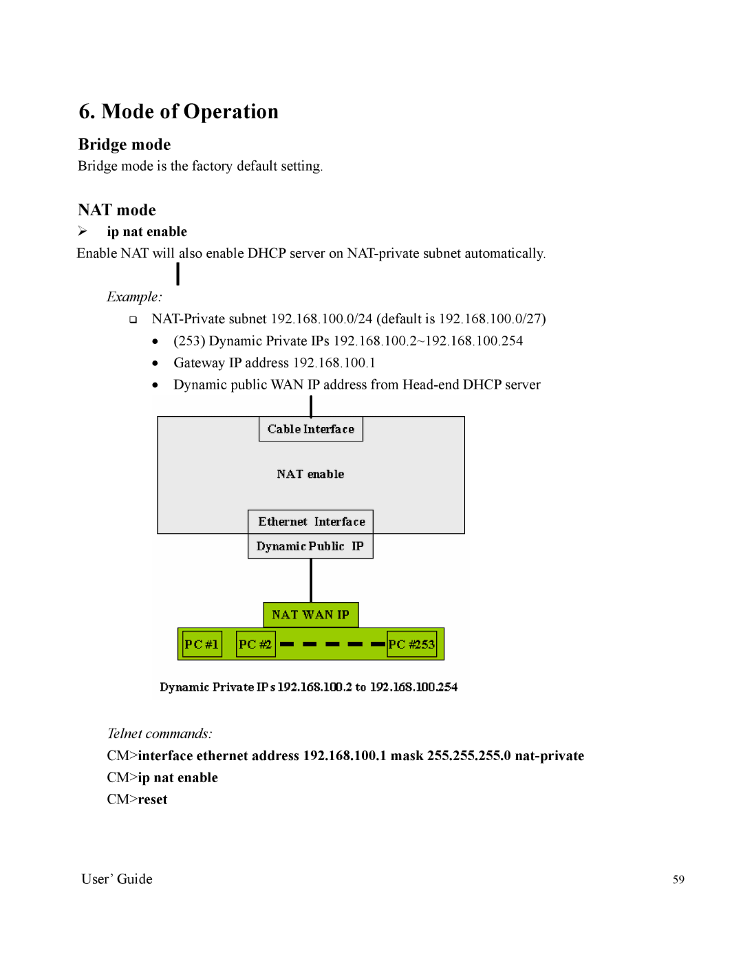 Nintendo 2000 manual Bridge mode, NAT mode, ¾ ip nat enable 