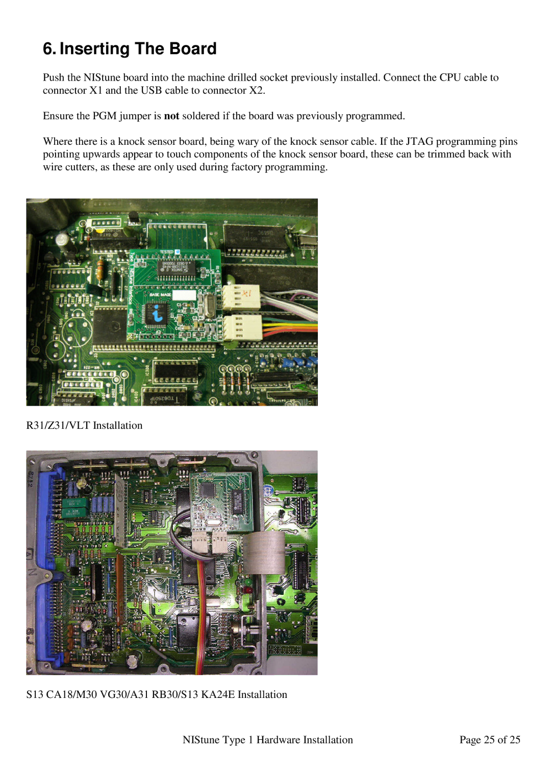 Nissan 6303, 6802 installation manual Inserting The Board 