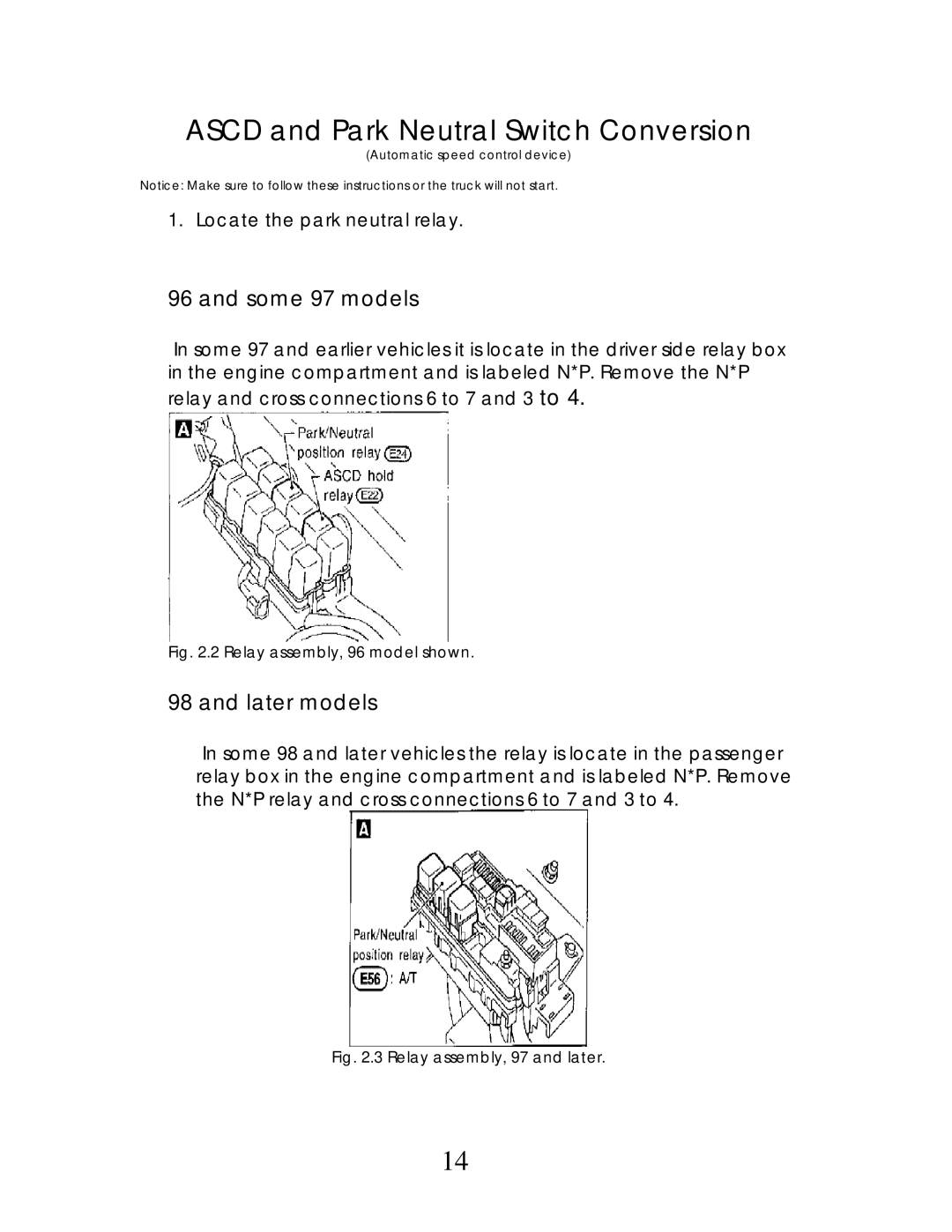 Nissan R50 manual Ascd and Park Neutral Switch Conversion, Some 97 models 