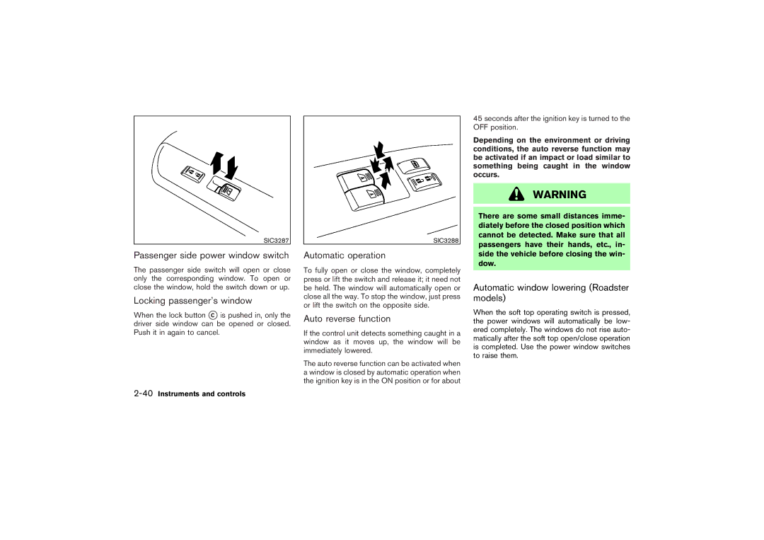 Nissan Z33-D Passenger side power window switch, Locking passenger’s window, Automatic operation, Auto reverse function 