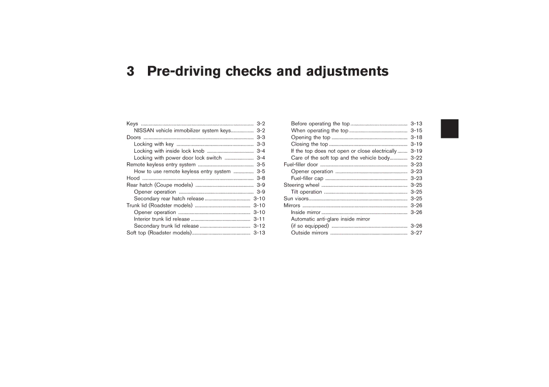 Nissan Z33-D owner manual Pre-driving checks and adjustments 