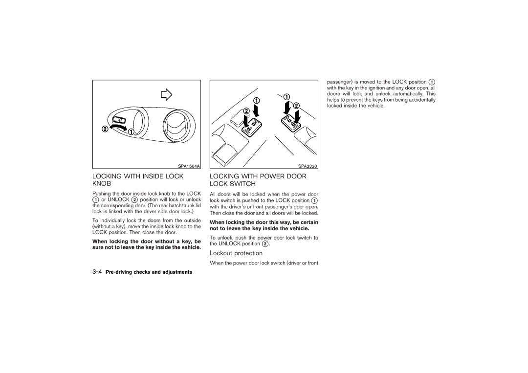 Nissan Z33-D owner manual Locking with Inside Lock Knob, Locking with Power Door Lock Switch, Lockout protection 