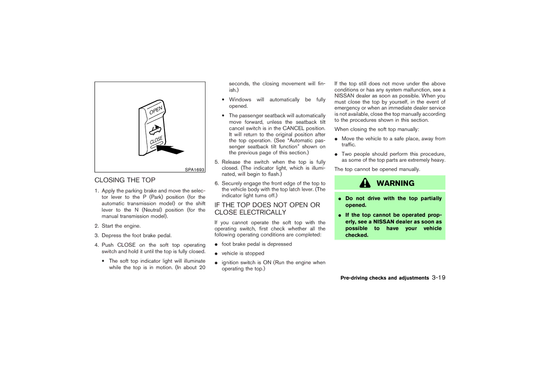 Nissan Z33-D owner manual Closing the TOP, If the TOP does not Open or Close Electrically 