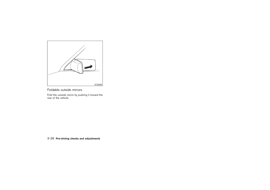 Nissan Z33-D owner manual Foldable outside mirrors, 28Pre-driving checks and adjustments 