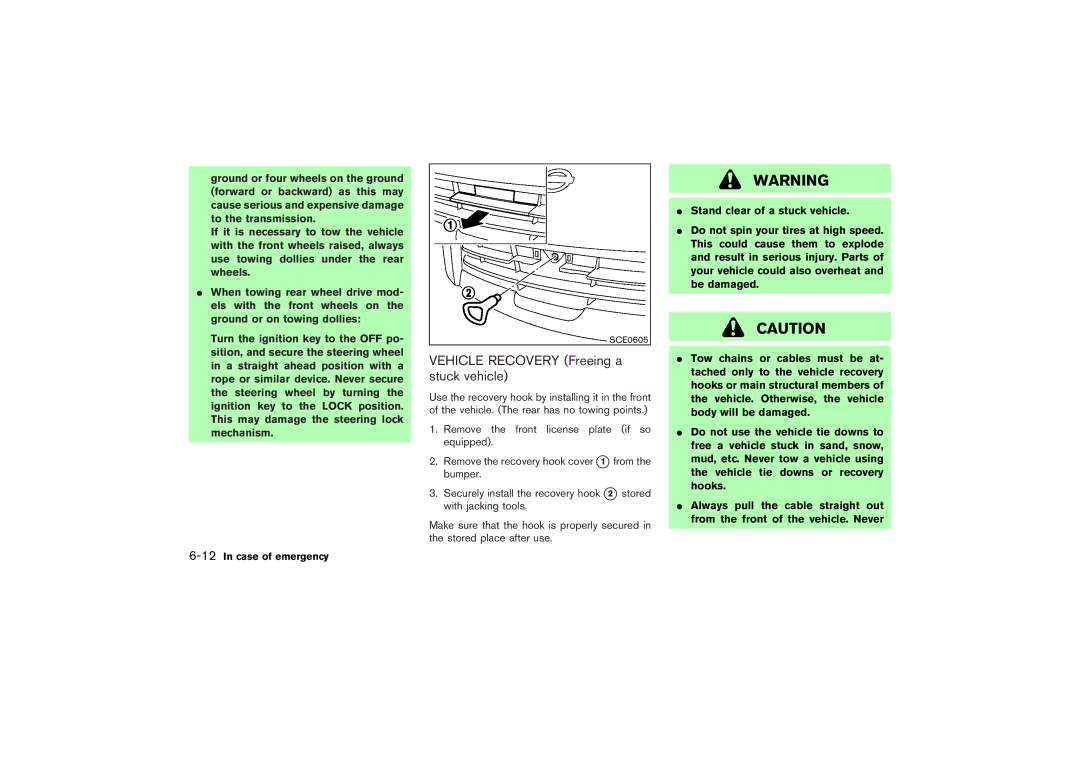 Nissan Z33-D owner manual Vehicle Recovery Freeing a stuck vehicle 